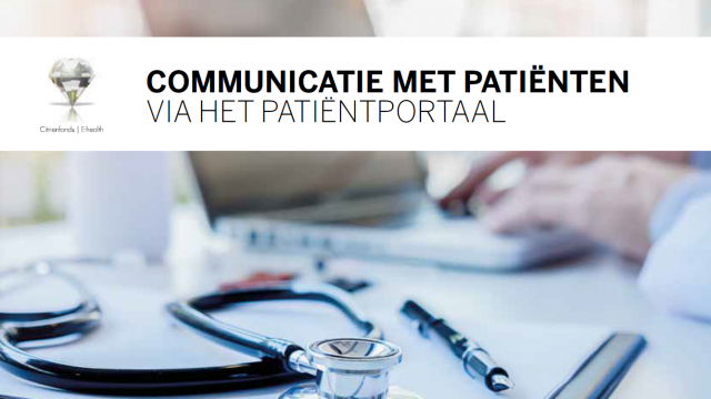 Communicatie met patiënten via het patiëntenportaal: We laten patiënten meelezen met de arts