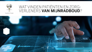 Wat vinden patiënten en zorgverleners van MijnRadboud?: ‘Patiënten willen meer’